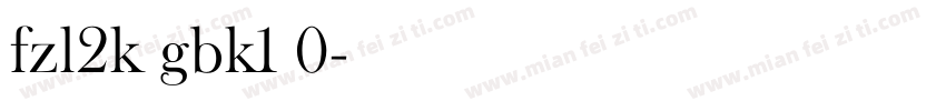 fzl2k gbk1 0字体转换